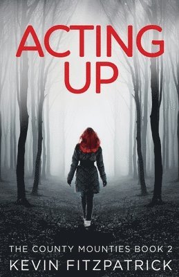 Kevin Fitzpatrick - Acting Up, Häftad
