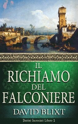David Blixt - Richiamo Del Falconiere, Inbunden