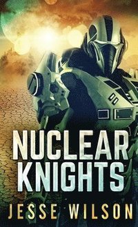 bokomslag Nuclear Knights