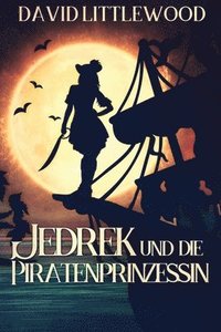 bokomslag Jedrek Und Die Piratenprinzessin