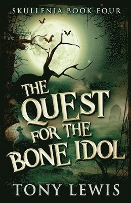 bokomslag The Quest for the Bone Idol