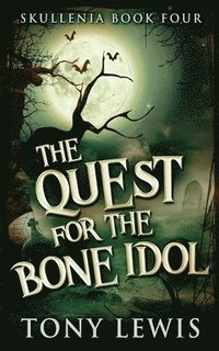 bokomslag The Quest for the Bone Idol