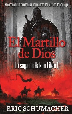 Eric Schumacher - Martillo De Dios, Inbunden