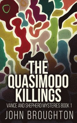 The Quasimodo Killings 1