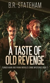 bokomslag A Taste of Old Revenge