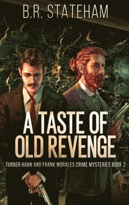 Taste of Old Revenge 1