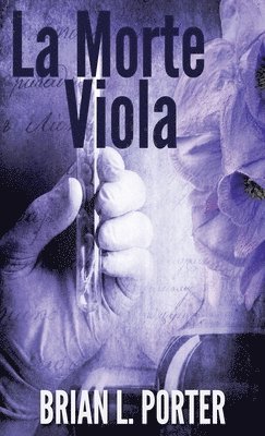 Brian L Porter - Morte Viola, Inbunden