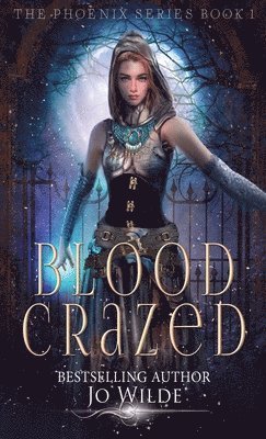 Jo Wilde - Blood Crazed, Inbunden