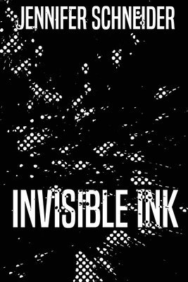 Jennifer Schneider - Invisible Ink, Häftad