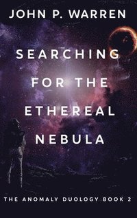 bokomslag Searching For The Ethereal Nebula