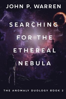 bokomslag Searching For The Ethereal Nebula