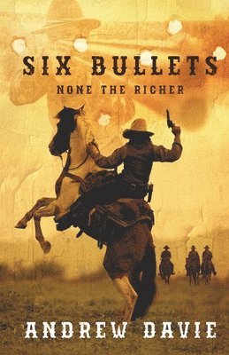 Six Bullets: None The Richer 1