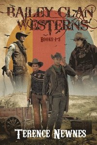 bokomslag Bailey Clan Westerns - Books 1-3