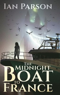 Ian Parson - Midnight Boat to France, Inbunden