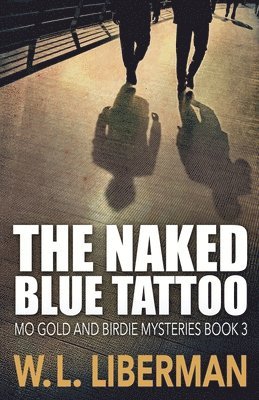 bokomslag The Naked Blue Tattoo