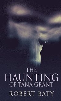 bokomslag Haunting Of Tana Grant
