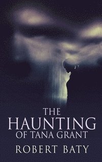 bokomslag Haunting Of Tana Grant