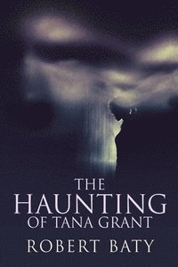 bokomslag Haunting Of Tana Grant