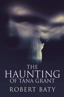 bokomslag Haunting Of Tana Grant