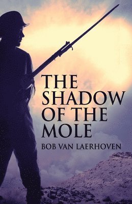 Bob Van Laerhoven - Shadow Of The Mole, Häftad