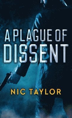 Plague of Dissent