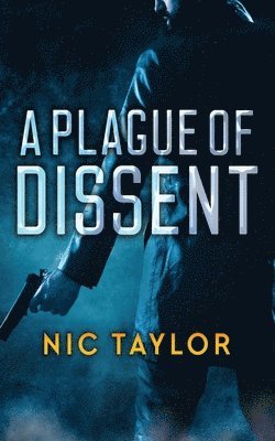 Nic Taylor, Jim Wright - Plague of Dissent, Häftad