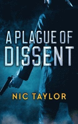 Nic Taylor, Jim Wright - Plague of Dissent, Inbunden