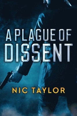 Nic Taylor, Jim Wright - Plague of Dissent, Häftad