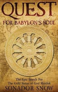 bokomslag Quest for Babylon's Soul