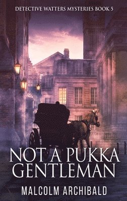 Not a Pukka Gentleman