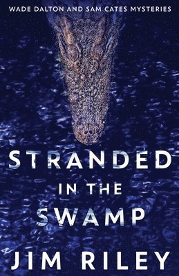 Jim Riley - Stranded In The Swamp, Häftad