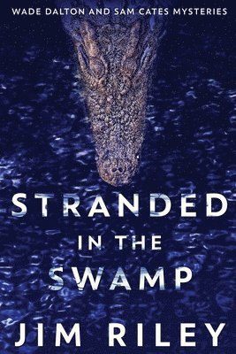 Jim Riley - Stranded In The Swamp, Häftad
