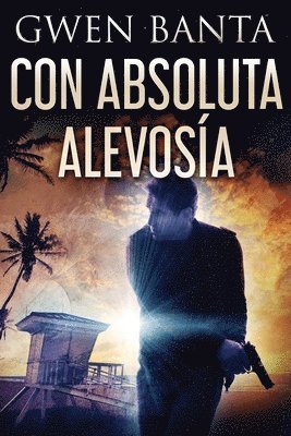 Con Absoluta Alevosía 1