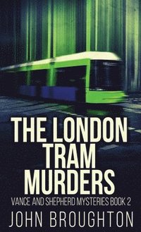 bokomslag London Tram Murders