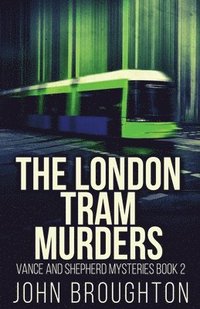bokomslag London Tram Murders
