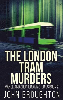 London Tram Murders 1
