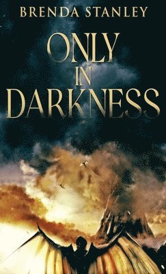 Only In Darkness 1