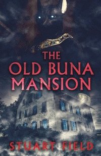 bokomslag Old Buna Mansion