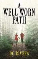 DC Rivera - Well Worn Path, Häftad. Tillgänglighet: Lägg i varukorg