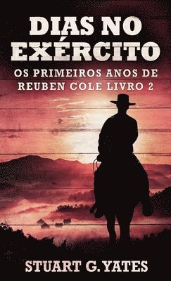 Stuart G Yates - Dias no Exército, Inbunden