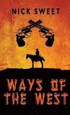 Ways of the West 1