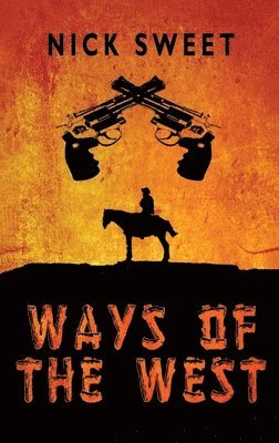 Ways of the West 1