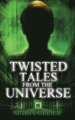 bokomslag Twisted Tales From The Universe