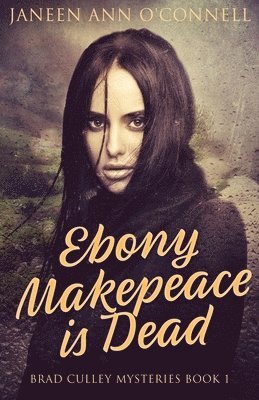 Ebony Makepeace is Dead 1
