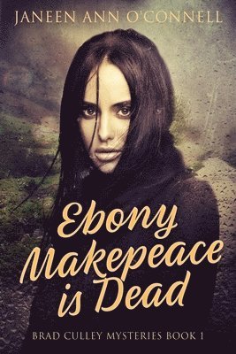 Ebony Makepeace is Dead 1