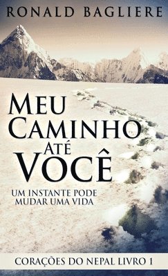 Ronald Bagliere - Meu Caminho Até Você, Inbunden