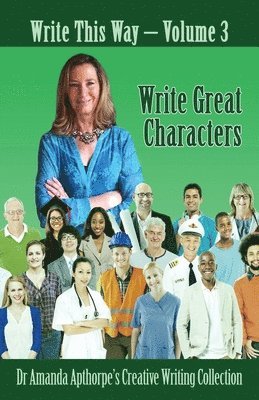 Amanda Apthorpe - Write Great Characters, Häftad