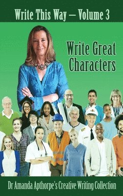 Amanda Apthorpe - Write Great Characters, Inbunden