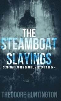 bokomslag The Steamboat Slayings