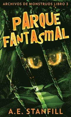 A E Stanfill - Parque Fantasmal, Inbunden
